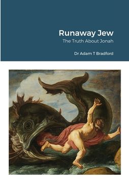portada Runaway Jew: The Truth About Jonah (en Inglés)