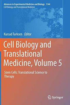 portada Cell Biology and Translational Medicine, Volume 5: Stem Cells: Translational Science to Therapy (Advances in Experimental Medicine and Biology) (en Inglés)