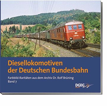 portada Diesellokomotiven der Deutschen Bundesbahn: Farbbild-Raritäten aus dem Archiv Dr. Rolf Brüning