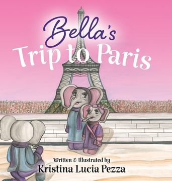 portada Bella's Trip to Paris: The Bella Lucia Series, Book 7