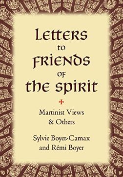portada Letters to Friends of the Spirit: Martinist Views & Others (in English)