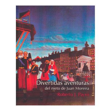 portada Divertidas Aventuras del Nieto de Juan Moreira (in Spanish)
