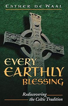 portada Every Earthly Blessing: Rediscovering the Celtic Tradition (in English)