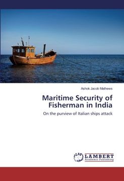 portada Maritime Security of Fisherman in India: On the purview of Italian ships attack