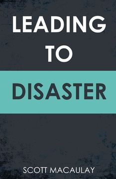 portada Leading to Disaster (en Inglés)