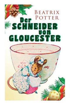 portada Der Schneider von Gloucester: Weihnachts-Klassiker mit Originalillustrationen 