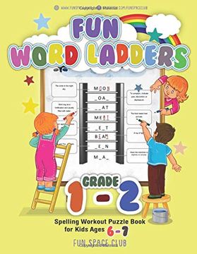 portada Fun Word Ladders Grade 1-2: Daily Vocabulary Ladders Grade 1 - 2, Spelling Workout Puzzle Book for Kids Ages 6-7 (Vocabulary Builder Workbook for Kids Building Spelling Skills) 