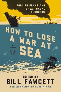 portada how to lose a war at sea (en Inglés)