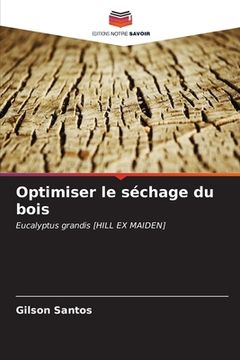 portada Optimiser le séchage du bois (en Francés)