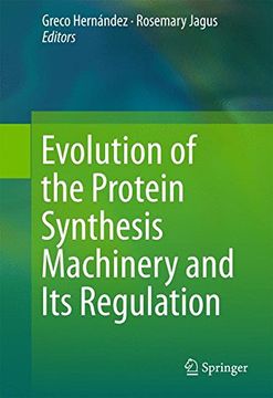 portada Evolution of the Protein Synthesis Machinery and its Regulation (in English)