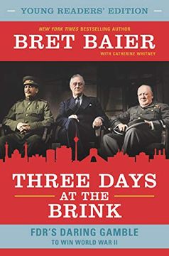 portada Three Days at the Brink: Young Readers' Edition: Fdr's Daring Gamble to win World war ii 