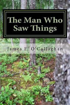portada The Man Who Saw Things (en Inglés)