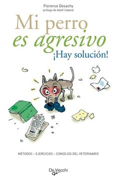 portada Mi Perro es Agresivo. Hay Solucion? (in Spanish)