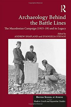 portada Archaeology Behind the Battle Lines: The Macedonian Campaign (1915-19) and Its Legacy (en Inglés)