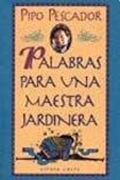 portada Palabras Para una Maestra Jardinera (in Spanish)