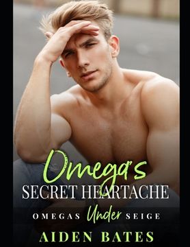 portada Omega's Secret Heartache: A Fort Greene Novel (in English)