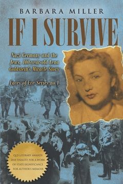portada If i Survive: Nazi Germany and the Jews: 100-Year old Lena Goldstein'S Miracle Story (Faces of Eve) (en Inglés)