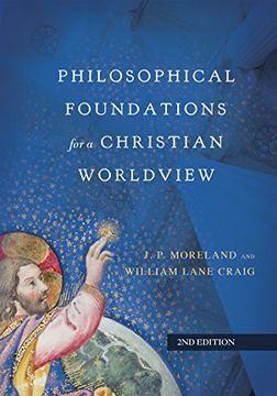 portada Philosophical Foundations for a Christian Worldview (en Inglés)