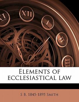 portada elements of ecclesiastical law volume 2 (in English)