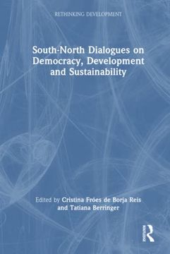 portada South-North Dialogues on Democracy, Development and Sustainability (Rethinking Development) (en Inglés)