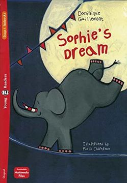 portada Sophie'S Dream: Sophie'S Dream + Downloadable Multimedia (Eli Readers) (in English)