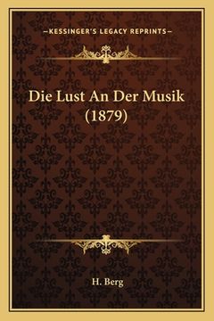 portada Die Lust An Der Musik (1879) (en Alemán)