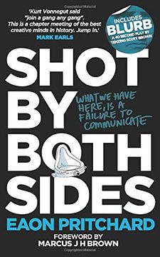 portada Shot by Both Sides: What we Have Here is a Failure to Communicate 
