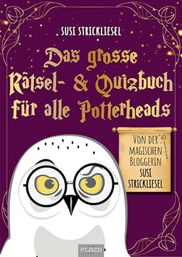portada Das Gro? E R? Tsel- and Quizbuch f? R Alle Potterheads (Von der Bekannten Bloggerin Susi Strickliesel) (in German)