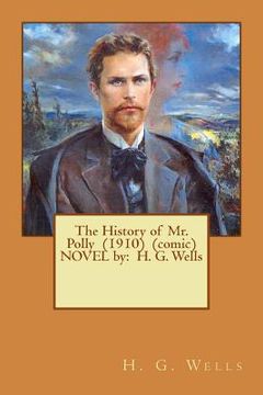 portada The History of Mr. Polly (1910) (comic) NOVEL by: H. G. Wells (in English)