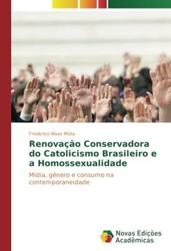 portada Renovação Conservadora do Catolicismo Brasileiro e a Homossexualidade: Mídia, gênero e consumo na contemporaneidade