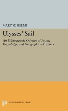 portada Ulysses' Sail: An Ethnographic Odyssey of Power, Knowledge, and Geographical Distance (Princeton Legacy Library) (en Inglés)