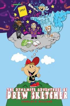 portada The Dynamite Adventures of Drew Sketcher (en Inglés)