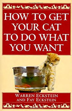 portada How to get Your cat to do What you Want (en Inglés)