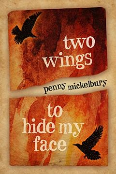 portada Two Wings to Hide my Face (The two Wings Saga, 2) (en Inglés)