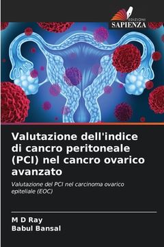 portada Valutazione dell'indice di cancro peritoneale (PCI) nel cancro ovarico avanzato (en Italiano)