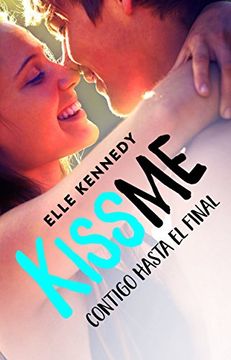 portada Contigo Hasta El Final. (#Kissme 4)