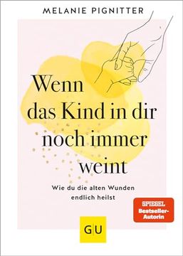 portada Wenn das Kind in dir Noch Immer Weint (in German)