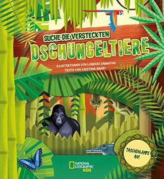 portada Taschenlampe an! Suche die Versteckten Dschungeltiere: National Geographic Kids (in German)