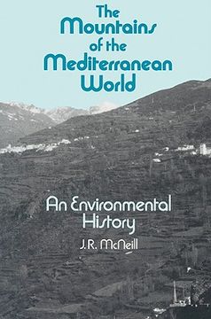 portada The Mountains of the Mediterranean World (Studies in Environment and History) (en Inglés)
