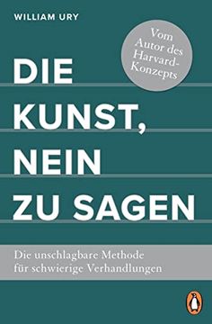 portada Die Kunst, Nein zu Sagen: Die Unschlagbare Methode für Schwierige Verhandlungen - vom Autor des Harvard-Konzepts (in German)