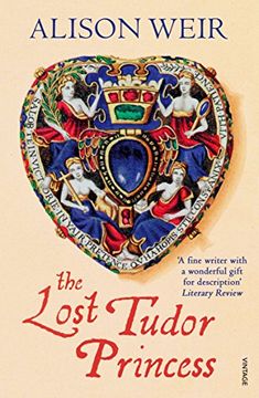 portada The Lost Tudor Princess: A Life of Margaret Douglas, Countess of Lennox (Vintage Books)