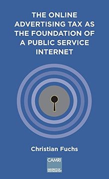 portada The Online Advertising tax as the Foundation of a Public Service Internet: A Camri Extended Policy Report (Camri Policy Briefs) 