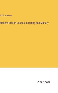 portada Modern Breech-Loaders Sporting and Military 