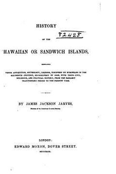 portada History of the Hawaiian or Sandwich Islands (en Inglés)