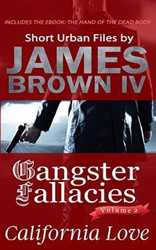 portada Gangster Fallacies: California Love (Volume 2) (en Inglés)