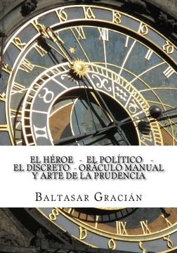 portada El Heroe - el Politico - el Discreto - Oraculo Manual y Arte de la Prudencia (in Spanish)