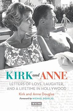 portada Kirk and Anne: Letters of Love, Laughter, and a Lifetime in Hollywood