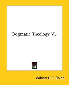 portada dogmatic theology v3 (in English)