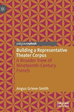portada Building a Representative Theater Corpus: A Broader View of Nineteenth-Century French 