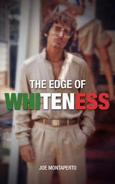 portada the edge of whiteness (in English)